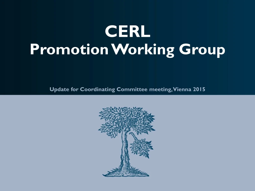 cerl promotion working group