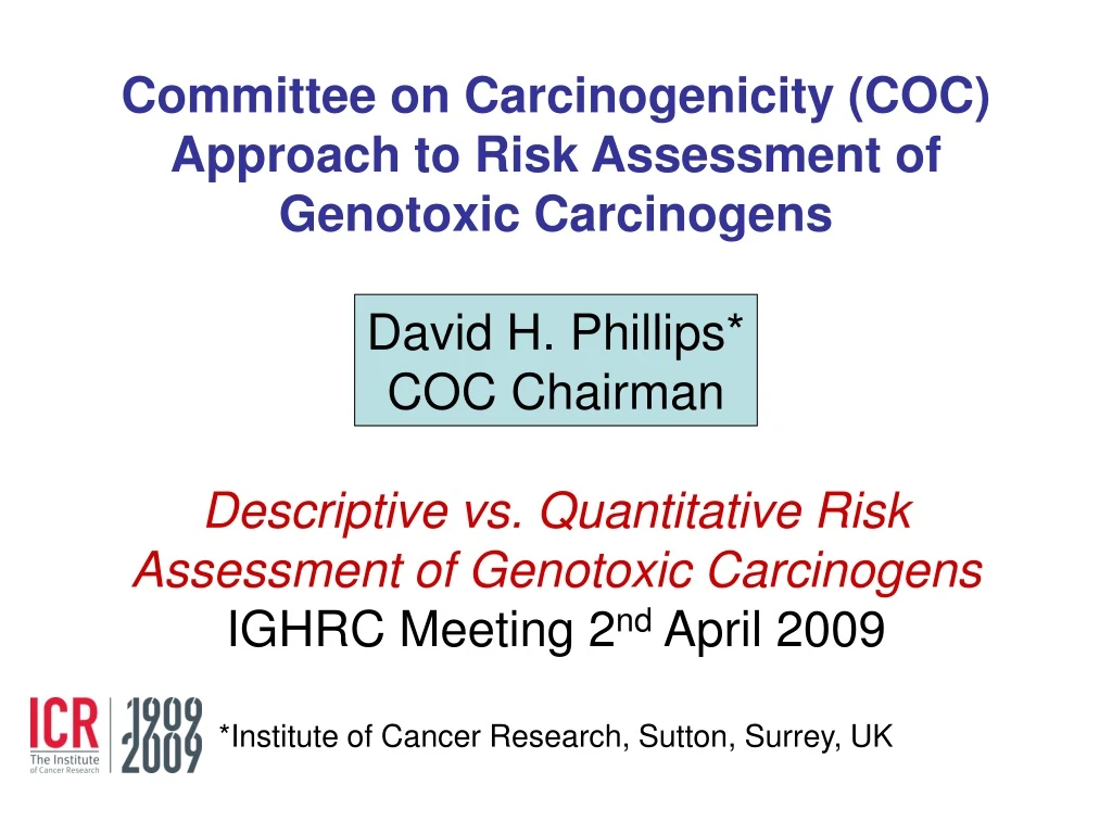 committee on carcinogenicity coc approach to risk