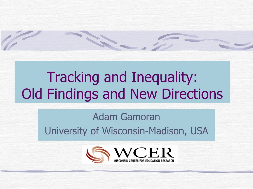 tracking and inequality old findings and new directions