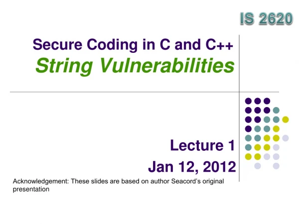 Secure Coding in C and C++ String Vulnerabilities