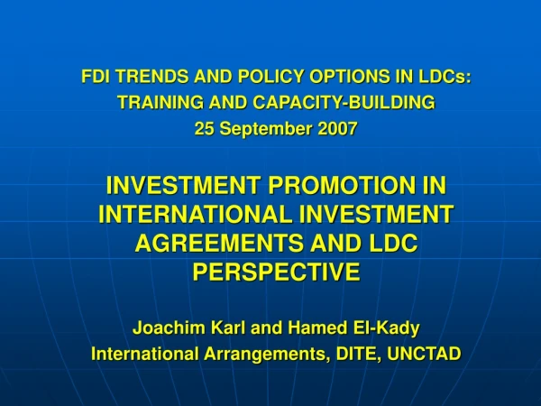 FDI TRENDS AND POLICY OPTIONS IN LDCs: TRAINING AND CAPACITY-BUILDING  25 September 2007