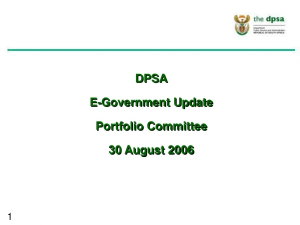 DPSA E-Government Update Portfolio Committee 30 August 2006