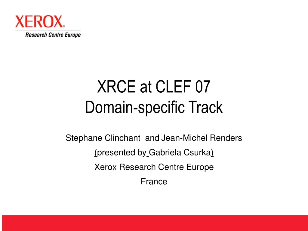 xrce at clef 07 domain specific track