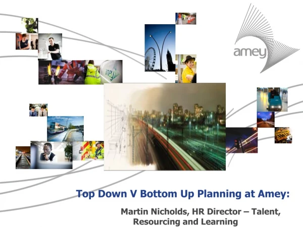 Top Down V Bottom Up Planning at Amey: