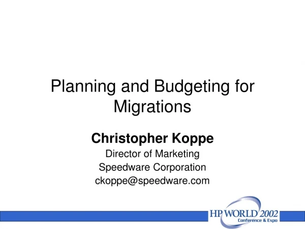 Planning and Budgeting for Migrations
