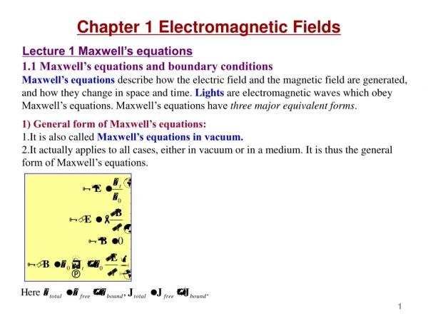 Chapter 1 Electromagnetic Fields Lecture 1 Maxwell’s equations