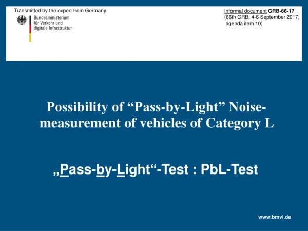 Possibility of “Pass-by-Light” Noise-measurement of vehicles of Category L