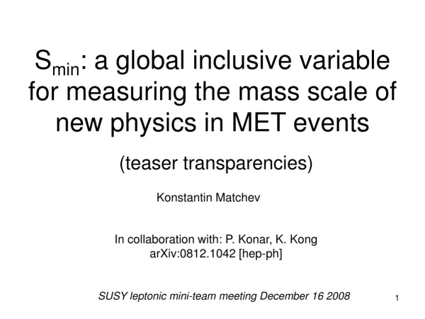S min : a global inclusive variable for measuring the mass scale of new physics in MET events