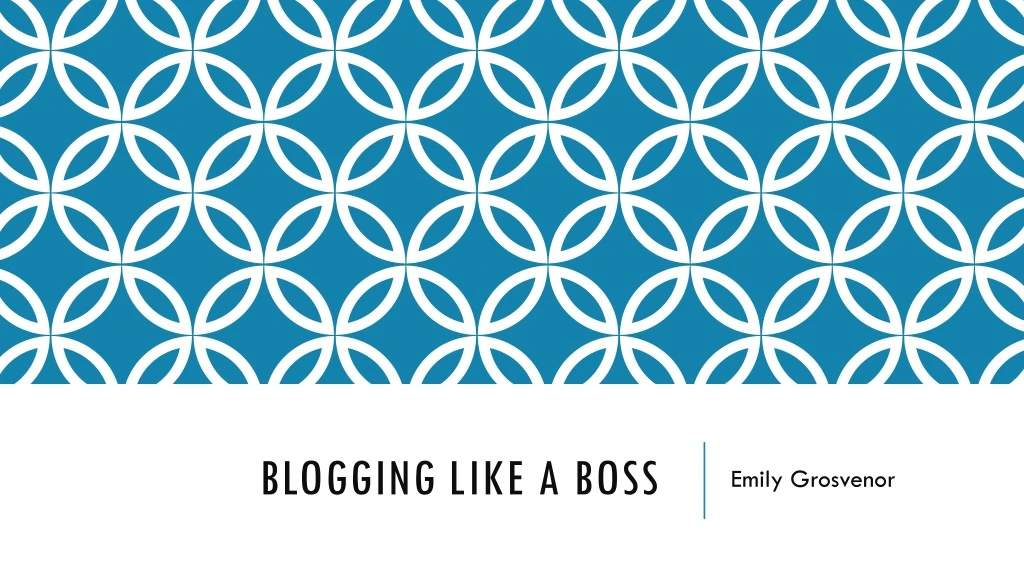 blogging like a boss