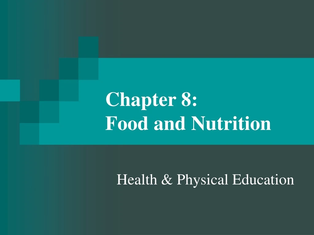 chapter 8 food and nutrition