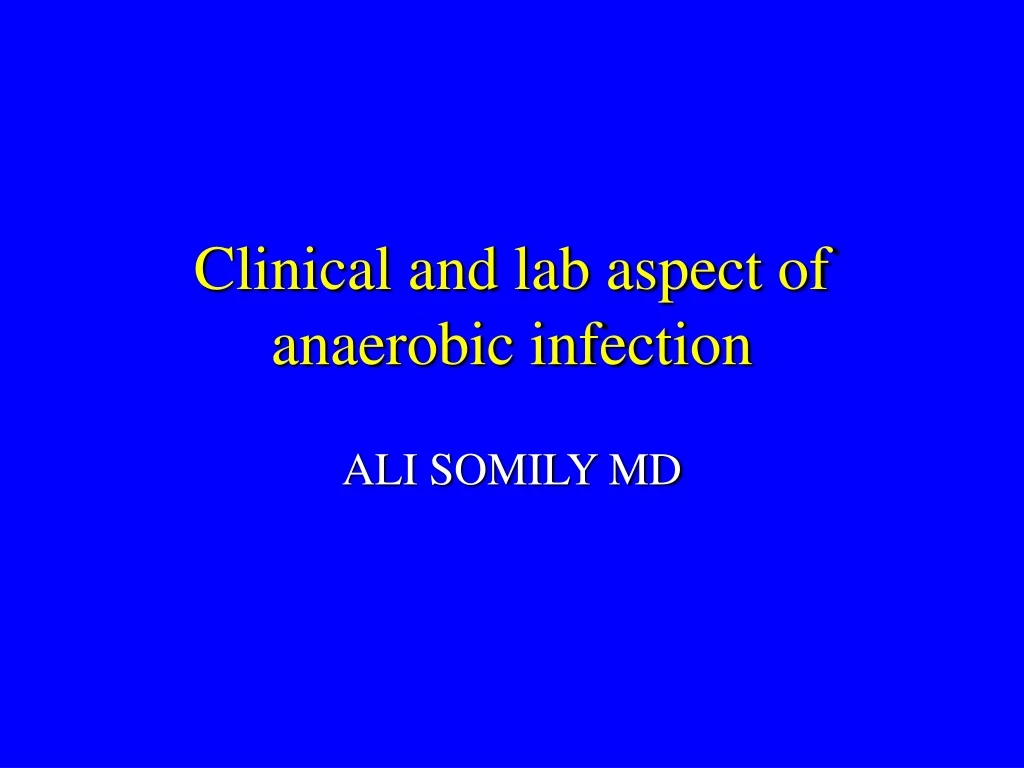 clinical and lab aspect of anaerobic infection