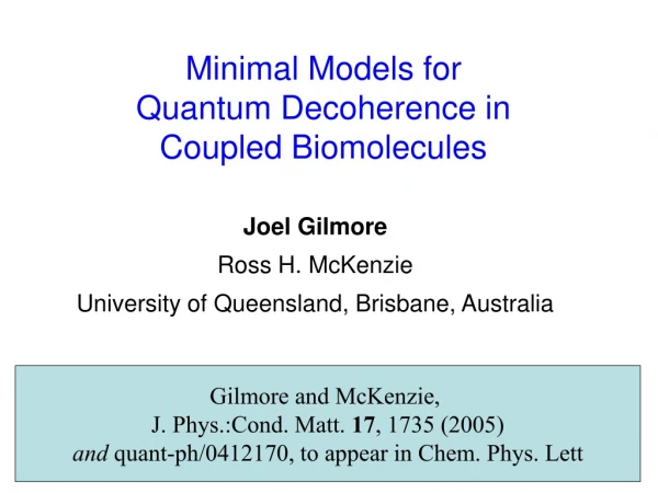 Minimal Models for Quantum Decoherence in  Coupled Biomolecules