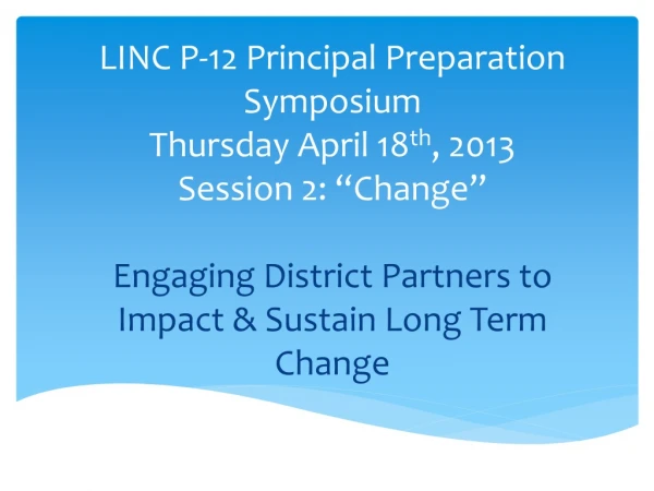 Engaging District Partners to Impact and Sustain Long Term Change