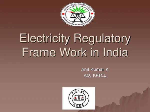 Electricity Regulatory Frame Work in India