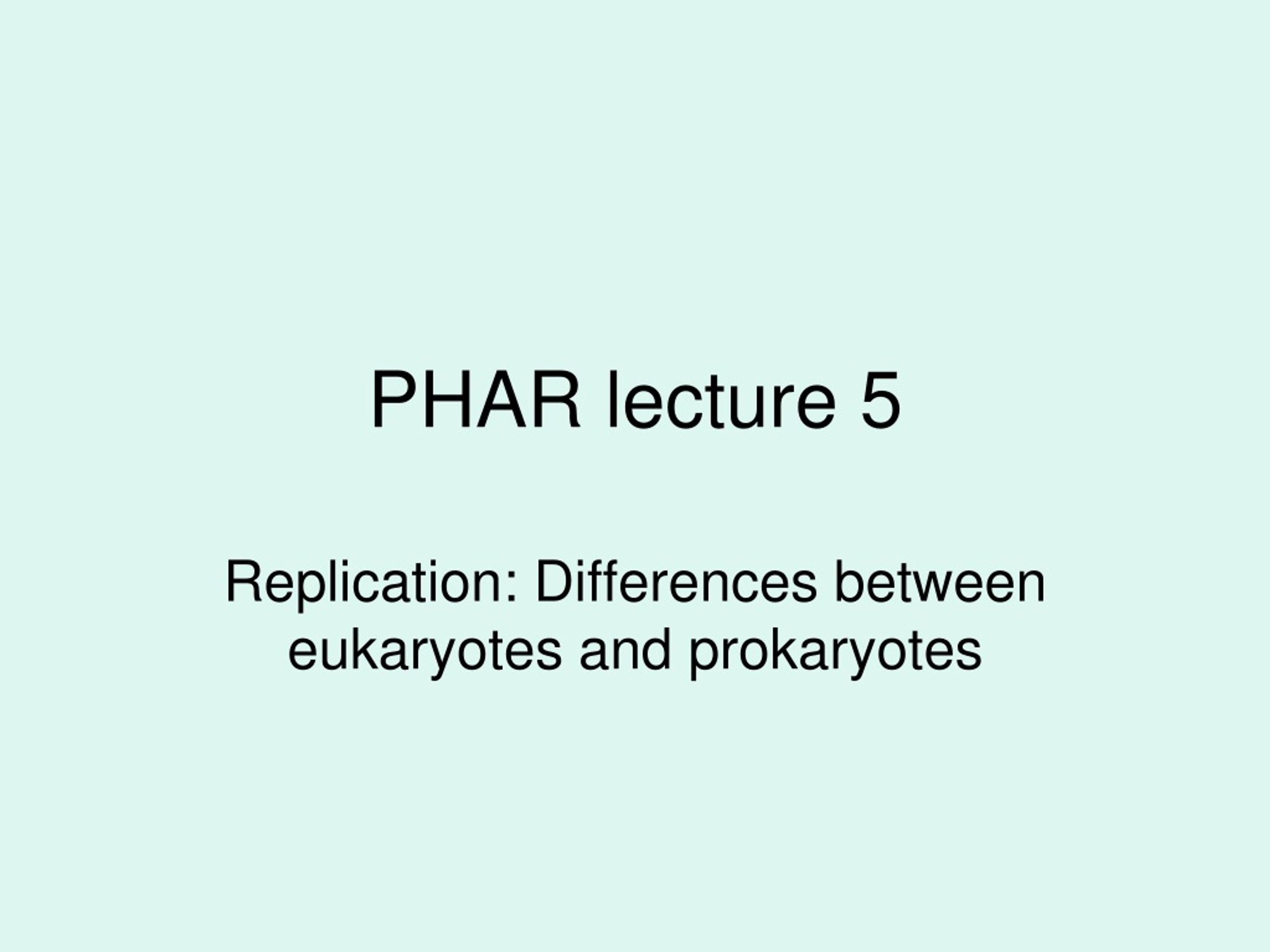 PHAR lecture 5 - slide 1