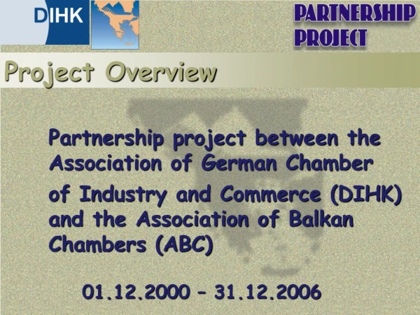 Partnership project between the 		Association of German Chamber