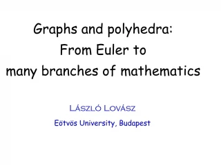 Exploring Euler's Graph Theory and Polyhedra Theorems - slide 1
