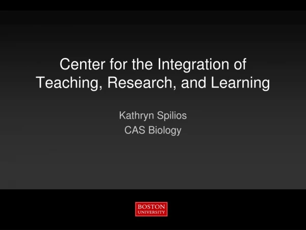 Center for the Integration of Teaching, Research, and Learning