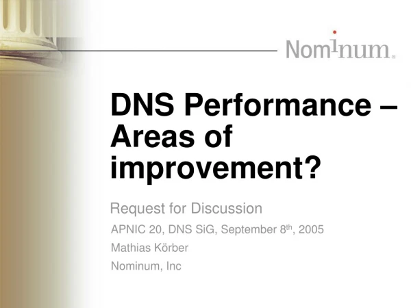 DNS Performance – Areas of improvement?