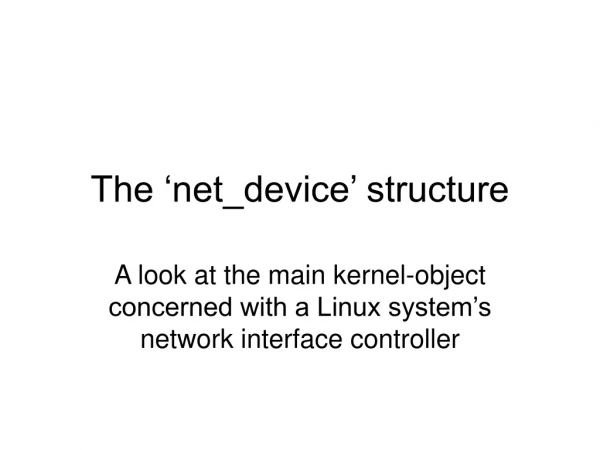 The ‘net_device’ structure