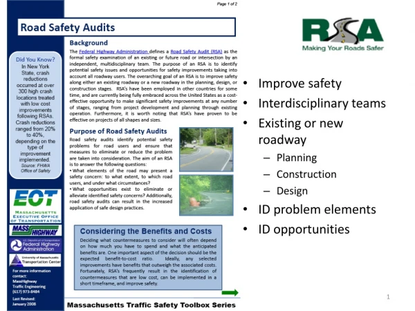 Improve safety Interdisciplinary teams Existing or new roadway Planning Construction Design