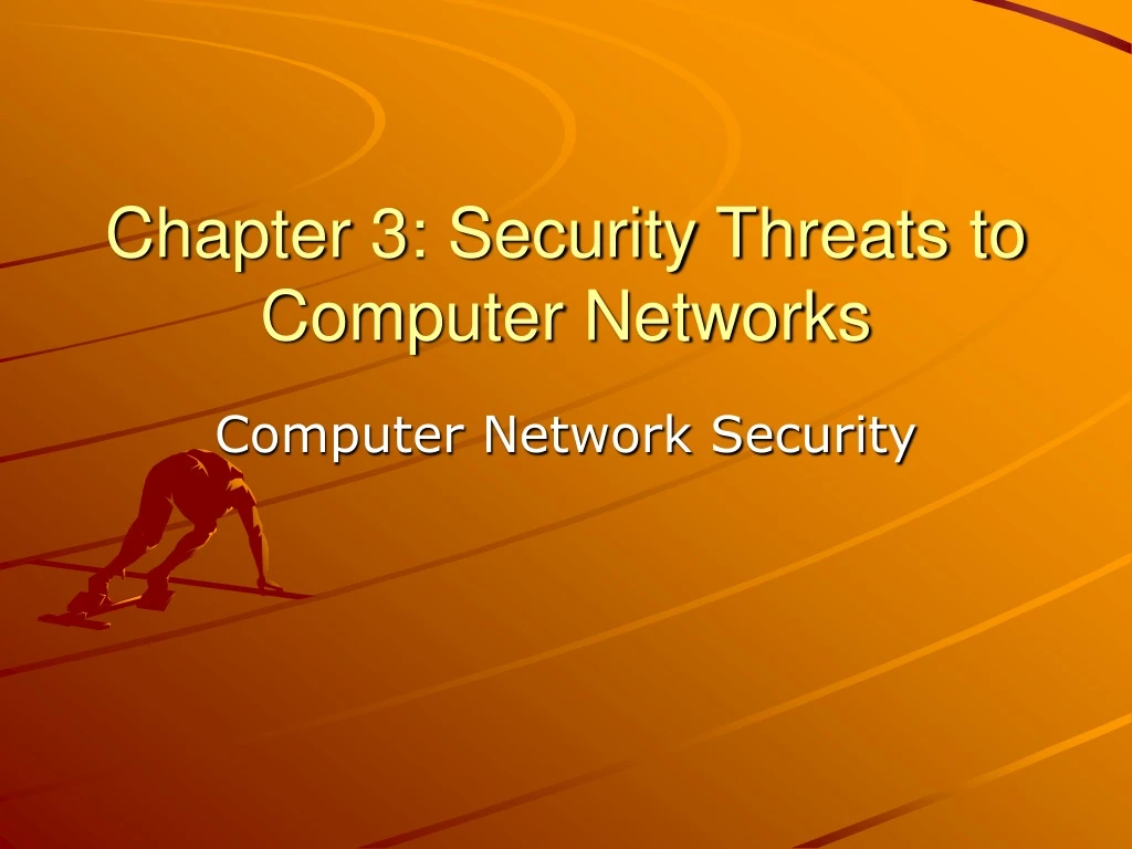 chapter 3 security threats to computer networks