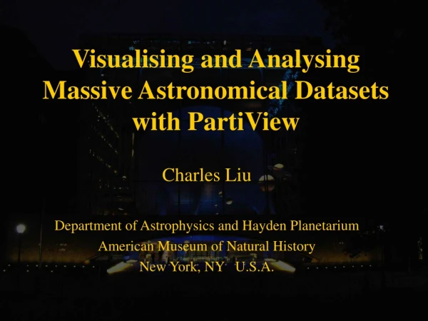 Visualising and Analysing Massive Astronomical Datasets with PartiView