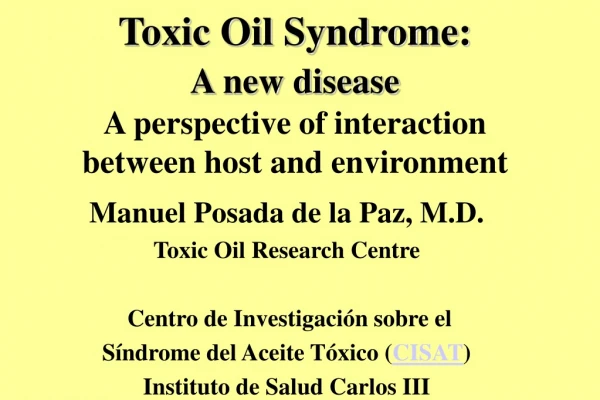 Toxic Oil Syndrome: A new disease A perspective of interaction between host and environment