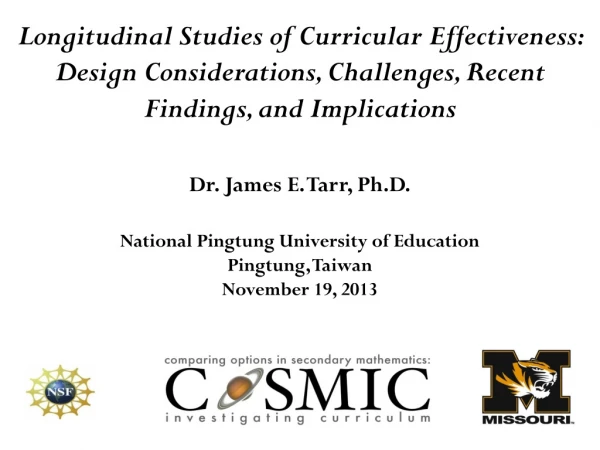 Dr. James E. Tarr, Ph.D. National Pingtung University of Education Pingtung, Taiwan