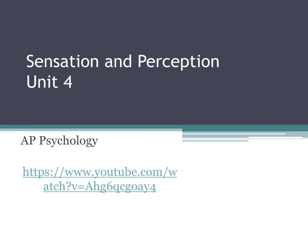 sensation and perception unit 4