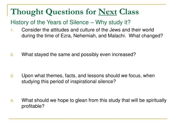 Thought Questions for  Next  Class