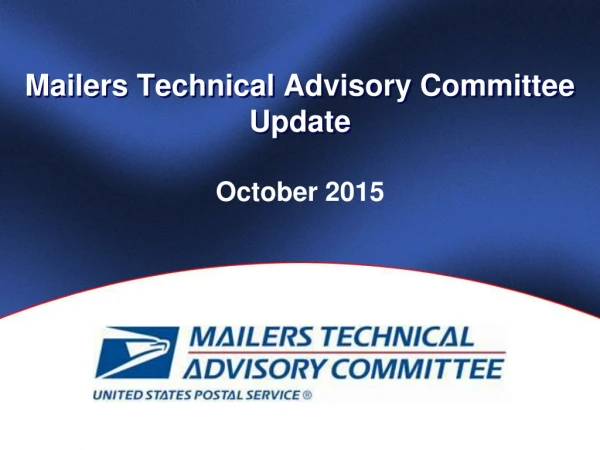 Mailers Technical Advisory Committee Update