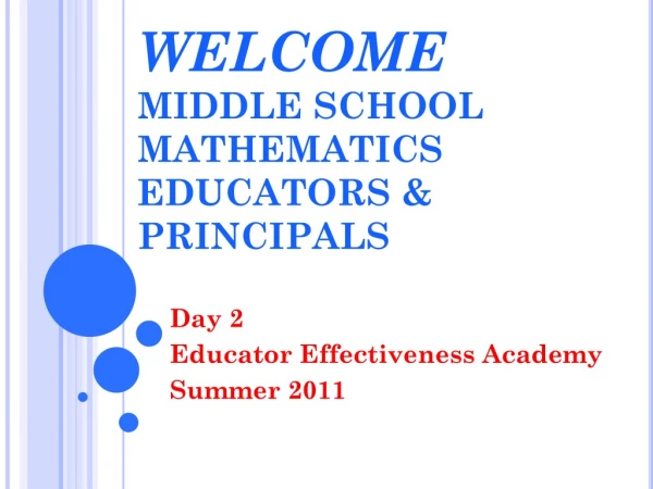 WELCOME MIDDLE SCHOOL MATHEMATICS EDUCATORS &amp; PRINCIPALS