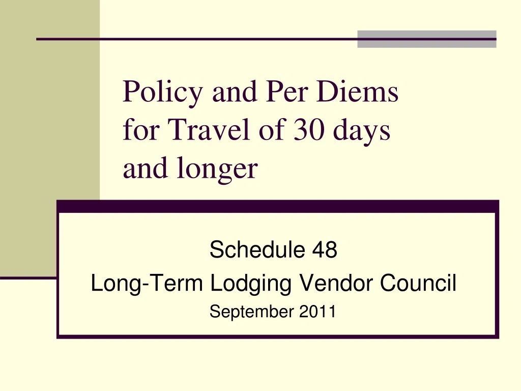 policy and per diems for travel of 30 days and longer