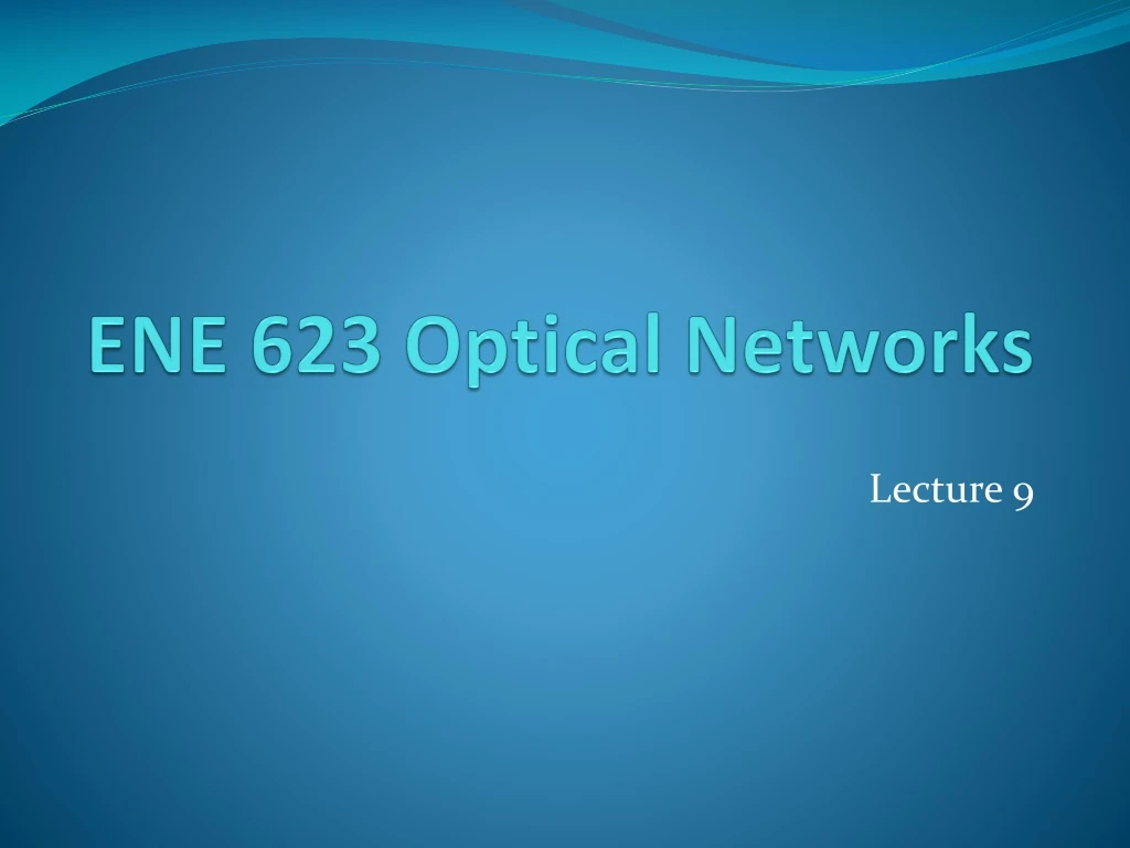 ene 623 optical networks