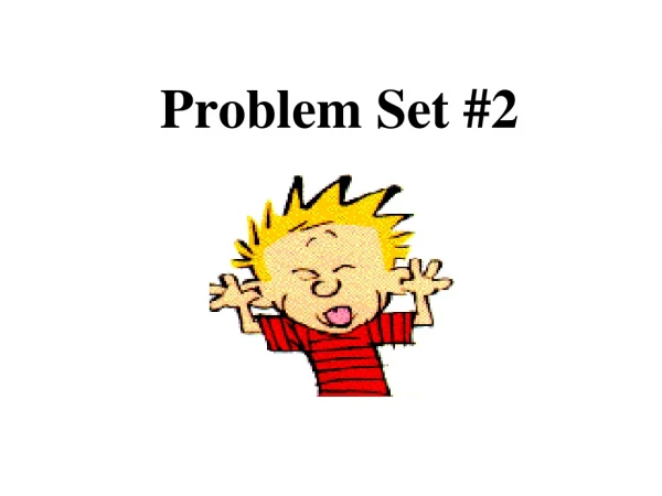 Problem Set #2