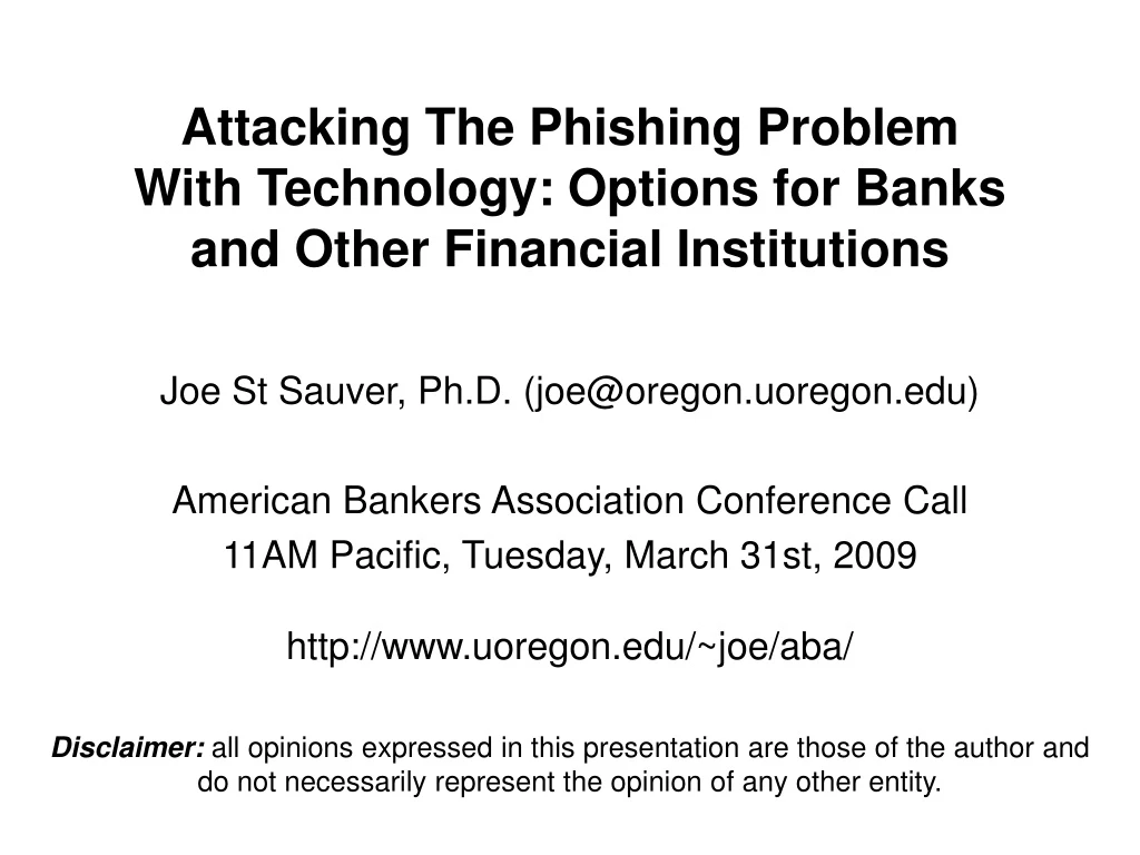 attacking the phishing problem with technology options for banks and other financial institutions