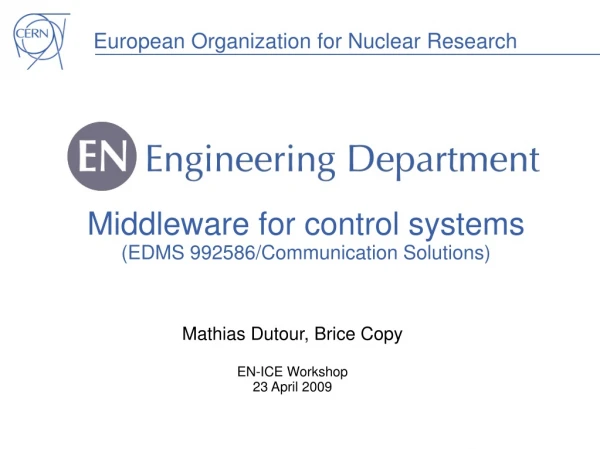 Middleware for control systems (EDMS 992586/Communication Solutions)