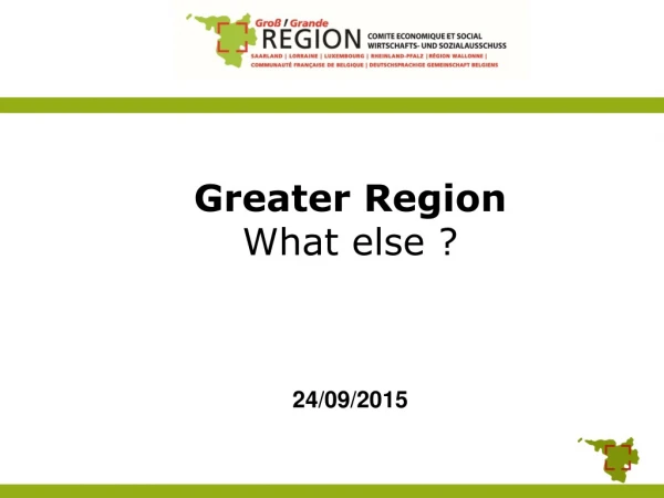 Greater Region  What else ? 24/09/2015