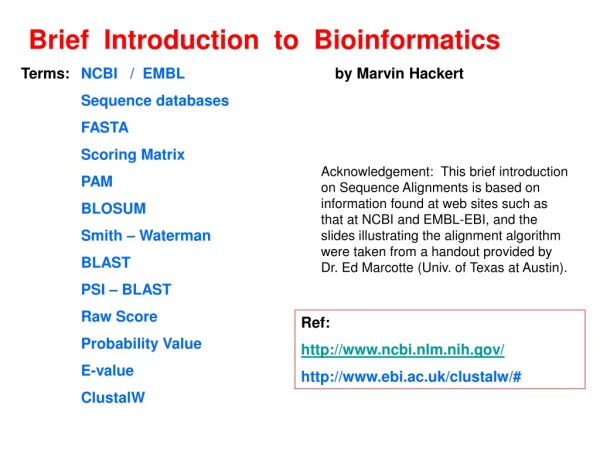 Brief  Introduction  to  Bioinformatics