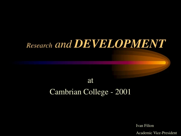 Research  and  DEVELOPMENT