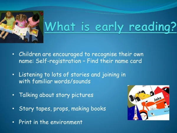 What is early reading?