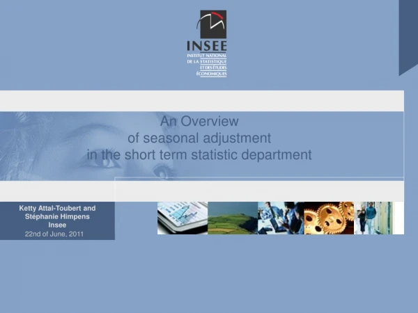 An Overview  of seasonal adjustment  in the short term statistic department