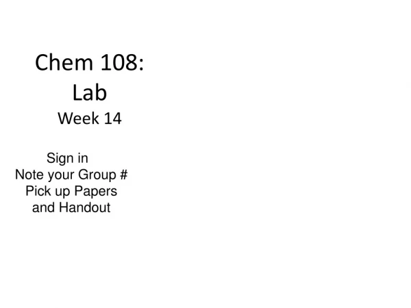 Chem 108: Lab Week 14