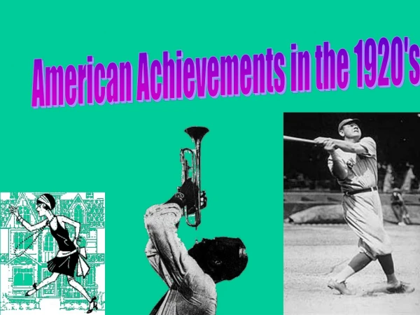 American Achievements in the 1920's