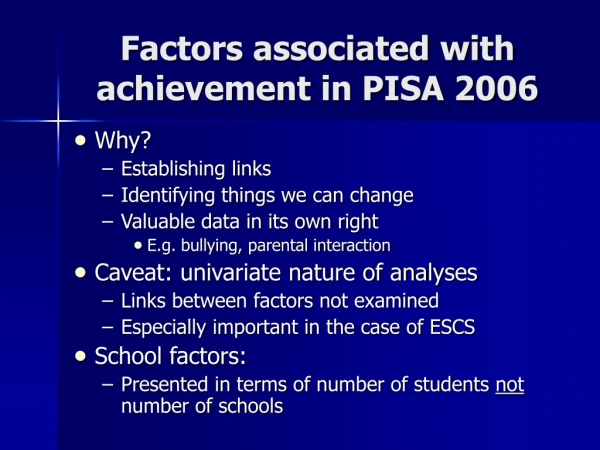 Factors associated with achievement in PISA 2006