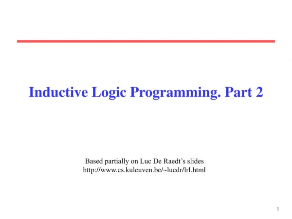 Inductive Logic Programming. Part 2