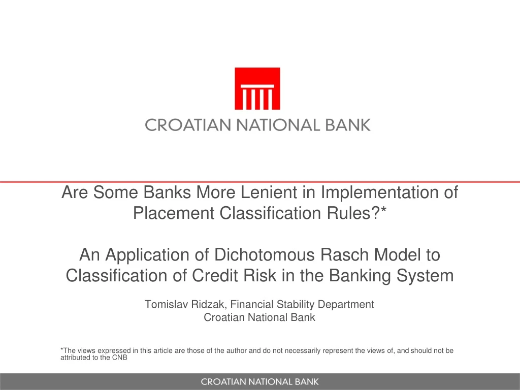 are some banks more lenient in implementation