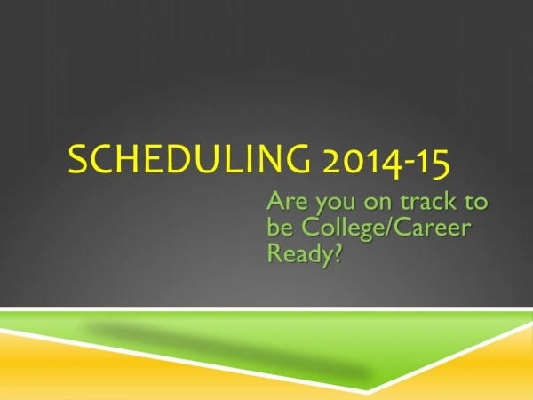 Scheduling 2014-15