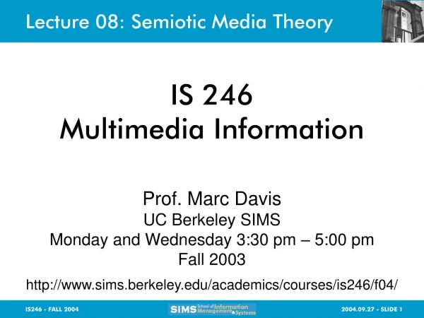 Lecture 08: Semiotic Media Theory